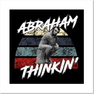 Abraham Thinkin’ - White Posters and Art